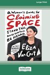 A Woman's Guide to Claiming Space