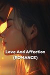 Love And Affection (ROMANCE)