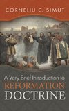 A Very Brief Introduction to Reformation Doctrine