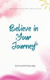 Believe in Your Journey