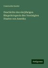 Geschichte des vierjährigen Bürgerkrieges in den Vereinigten Staaten von Amerika