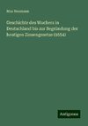 Geschichte des Wuchers in Deutschland bis zur Begründung der heutigen Zinsengesetze (1654)