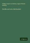 Goethe und sein Jahrhundert