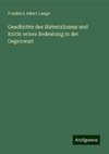 Geschichte des Materialismus und Kritik seiner Bedeutung in der Gegenwart