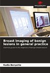 Breast imaging of benign lesions in general practice