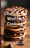 It's Time to Eat Chocolate Waffle Cookies