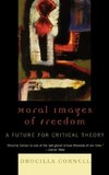 Moral Images of Freedom