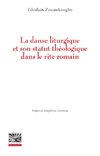 La danse liturgique et son statut théologique dans le rite romain