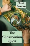 The Conservation Quest