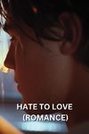 HATE TO LOVE (ROMANCE)