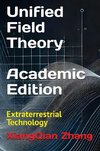 Unified Field Theory (Academic Edition)