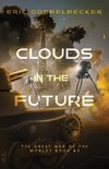 Clouds in the Future