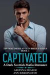 Captivated - A Dark Scottish Mafia Romance