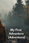 My First Adventure (Adventure)