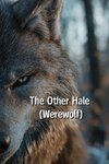 The Other Hale (Werewolf)