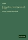 Épitres, satires, contes, épigrammes de Voltaire