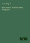 Grundriss der Mathematischen Geographie