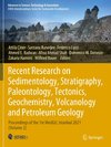 Recent Research on Sedimentology, Stratigraphy, Paleontology, Tectonics, Geochemistry, Volcanology and Petroleum Geology