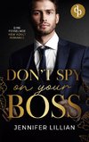 Don't spy on your Boss