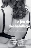 Le jeu de déshabillage