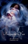 Fragment Of Us