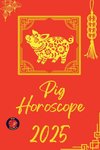 Pig Horoscope  2025