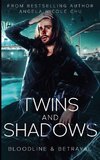 Twins And Shadows