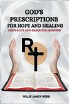 God's Prescriptions for Hope and Healin