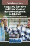 Geography Education and Explorations on Human Development and Culture