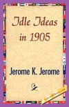 Idle Ideas in 1905