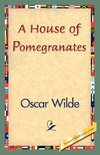 A House of Pomegranates