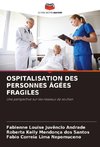 OSPITALISATION DES PERSONNES ÂGÉES FRAGILES