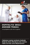 OSPITALITA' DEGLI ANZIANI FRAGILI