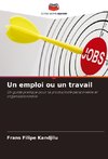 Un emploi ou un travail