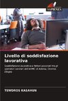 Livello di soddisfazione lavorativa