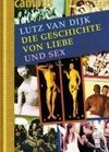 Die Geschichte von Liebe und Sex