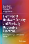 Lightweight Hardware Security and Physically Unclonable Functions