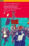 Ketty Guttmann oder: Eine Todfeindin der Autoritäten