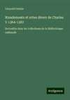 Mandements et actes divers de Charles V 1364-1380