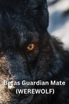 Betas Guardian Mate (WEREWOLF)