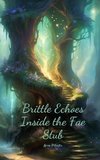 Brittle Echoes Inside the Fae Stub