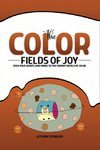 The Color Fields of Joy