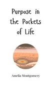 Purpose in the Pockets of Life