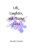 Life, Laughter, and Missing Socks