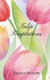 Tulip Temptations