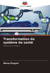 Transformation du système de santé