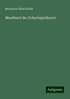 Handbuch der Schachspielkunst