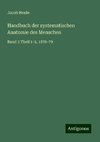 Handbuch der systematischen Anatomie des Menschen