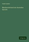 Handwoerterbuch der deutschen Sprache