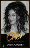 New Cher Book A Journey Of Reinvention Biography